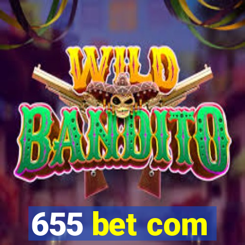 655 bet com